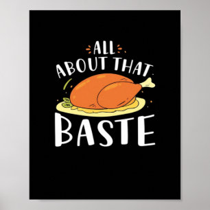 All About That Baste Design Poster