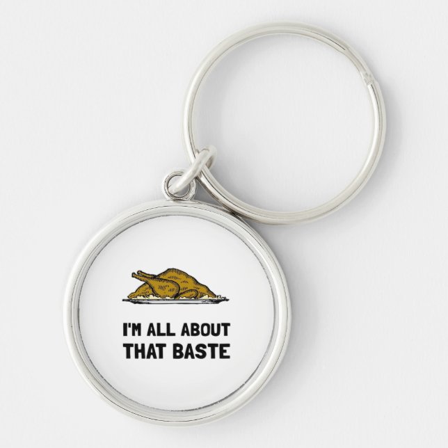 All About That Baste Fitted Key Ring (Front)