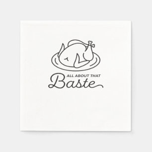 All About That Baste For Thanksgiving Napkin