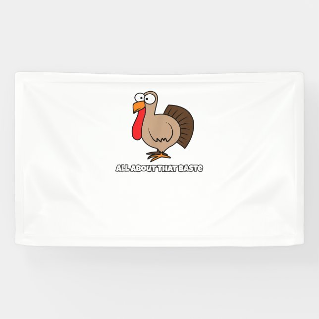 All About that Baste Funny  for Thanksgiving Banner (Horizontal)