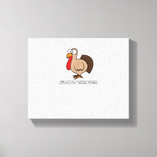 All About that Baste Funny  for Thanksgiving Canvas Print