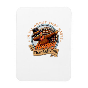 All About That Baste Happy Thanksgiving Classic Magnet
