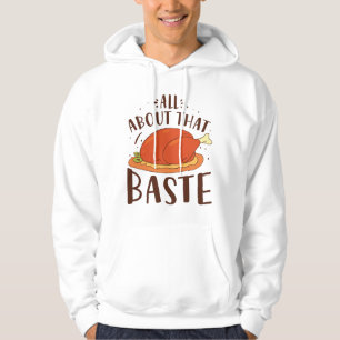 All About That Baste Hoodie