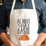 All About That Baste Thanksgiving Turkey Standard Apron<br><div class="desc">Because you know I’m all about that baste,  bout that baste! Funny Thanksgiving apron features handwritten-style text and a roast turkey illustration. Check out our shop for coordinating items!</div>