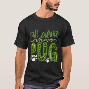 All About that Pug Dog Lovers  Essential  460 T-Shirt