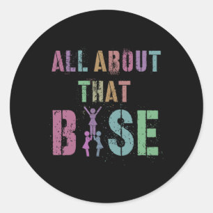 All About That Se Cheerleading Team Cheer Squad  Classic Round Sticker
