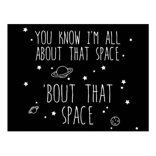 Image of All About That Space, 'bout That Space Postcard