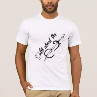 All about the Bass T-Shirt
