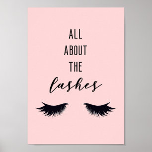 All about the lashes. Girly quote. Make up lover. Poster