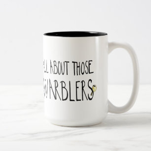 All About Those Warblers Two-Tone Coffee Mug
