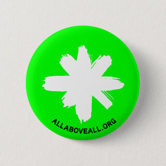 All* Above All 6 Cm Round Badge
