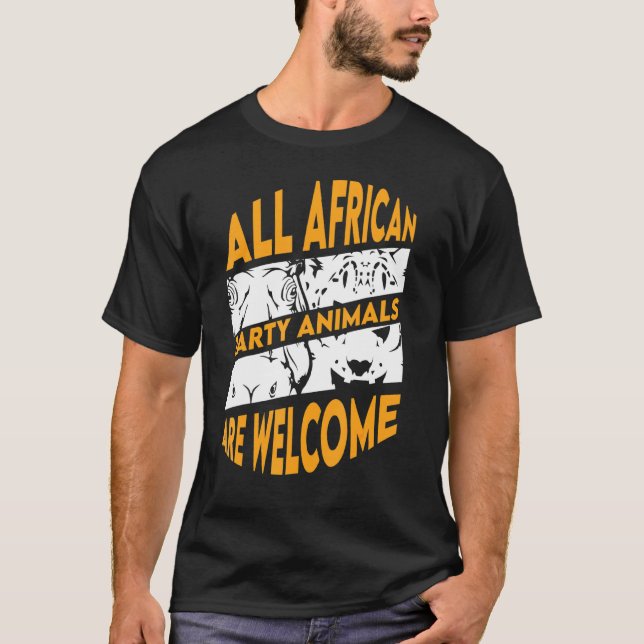 All African Party Animals Are Welcome Tour Guide T-Shirt (Front)