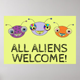 ALL ALIENS WELCOME Cute Colourful Happy Aliens Poster