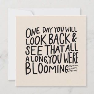 All Along You Were Blooming - Encouraging Quote