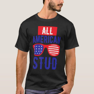 All American 4th July Stud USA Flag Symbol of Your T-Shirt