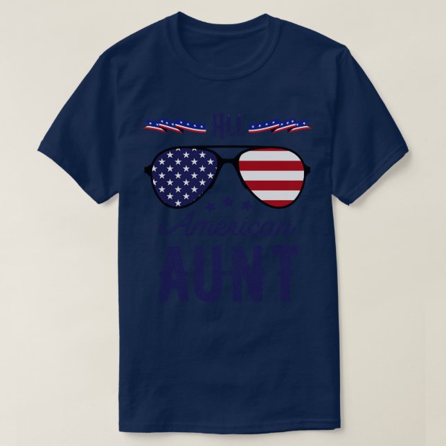 All American Aunt 4th Of July Sunglasses T-Shirt (Design Front)