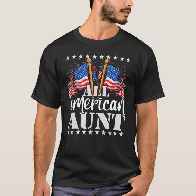All American Aunt  Usa America Flag & Firework 4th T-Shirt (Front)