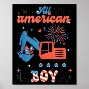 All American Boy 4th Of July Usa Excavator Patriot Poster