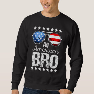 All American Bro 4th of July Men Boy Sunglasses Pa Sweatshirt