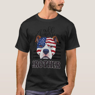 All American Brother For Women Bulldog For Men Dog T-Shirt