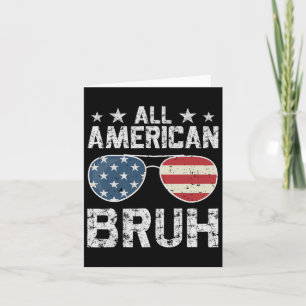 All American Bruh 4th Of July Boy Card