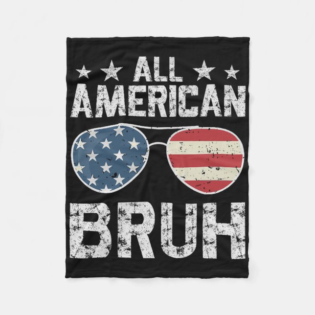 All American Bruh 4th Of July Boy  Fleece Blanket (Front)