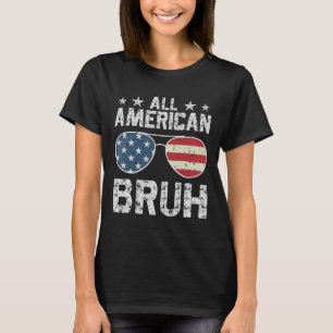All American Bruh 4th Of July Boy T-Shirt