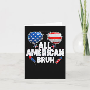 All American Bruh 4th Of July Boys Card