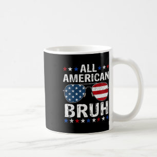 All American Bruh 4th Of July Boys Patriotic Teens Coffee Mug