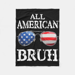 All American Bruh 4th Of July Boys Patriotic Teens Fleece Blanket