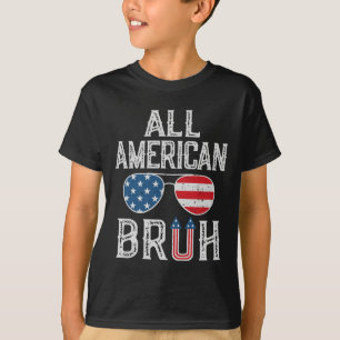 All American Bruh 4th Of July Boys Patriotic Teens T-Shirt