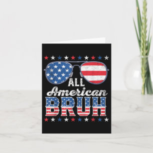 All American Bruh 4th Of July Boys Patriotic Usa T Card