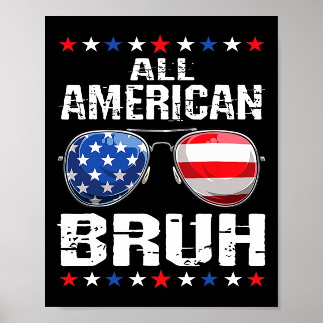 All American Bruh 4th Of July Boys Patriotic Usa T Poster (Front)