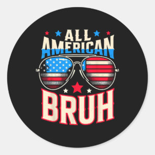 All American Bruh 4th Of July Brother  Classic Round Sticker