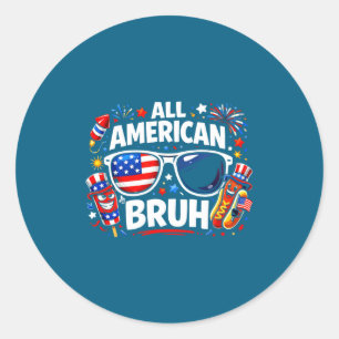 All American Bruh Funny Patriotic Classic Round Sticker