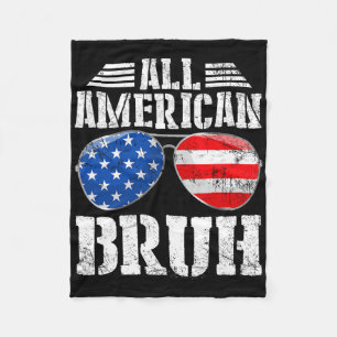 All American Bruh Happy 4th Of July Boys Patriotic Fleece Blanket