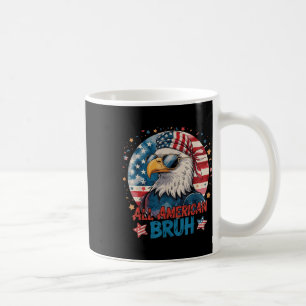 All American Bruh Patriotic 4th Of July Bald Eagle Coffee Mug