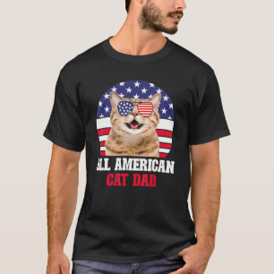 All American Cat Dad 3 T-Shirt