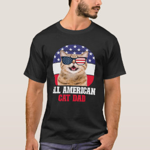 All American Cat Dad T-Shirt