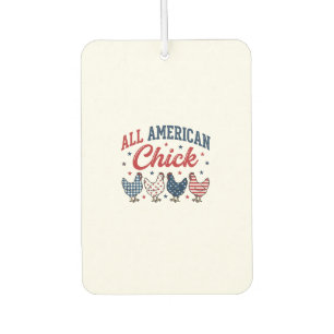 All American Chick Patriotic Chicken Shirt Design_ Car Air Freshener