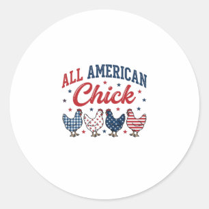 All American Chick Patriotic Chicken Shirt Design_ Classic Round Sticker