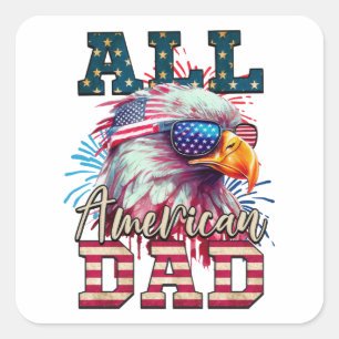 All American Dad 4th of July Bald Eagle USA Flag Square Sticker