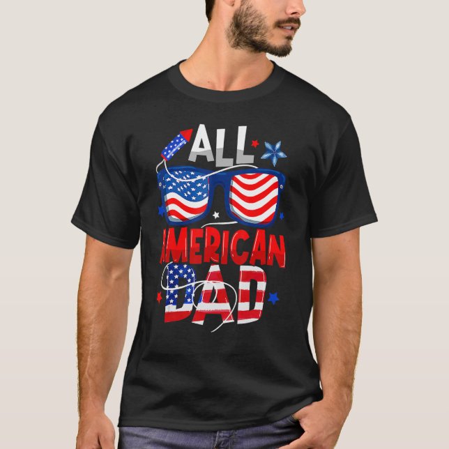 All American Dad 4th Of July Father's Day Men Sung T-Shirt (Front)