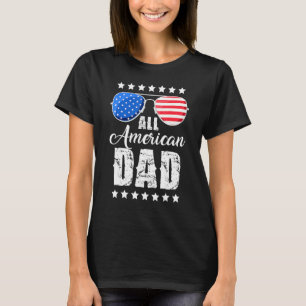 All American Dad 4th of July Father's Day Sunglass T-Shirt