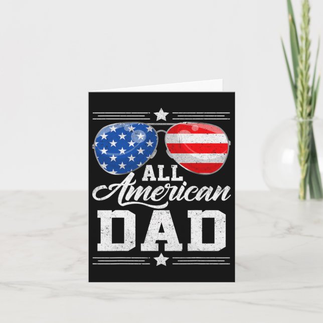 All American Dad 4th Of July Father's Day Sungles  Card (Front)