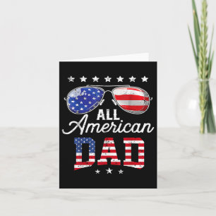 All American Dad 4th Of July Fathers Day Sungles F Card