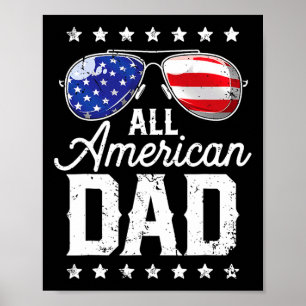All American Dad 4th Of July Father's Day Sungles  Poster