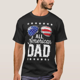 All American Dad 4th Of July Father's Day Sungles T-Shirt
