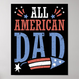 All American Dad 4th Of July Firecracker Independe Poster