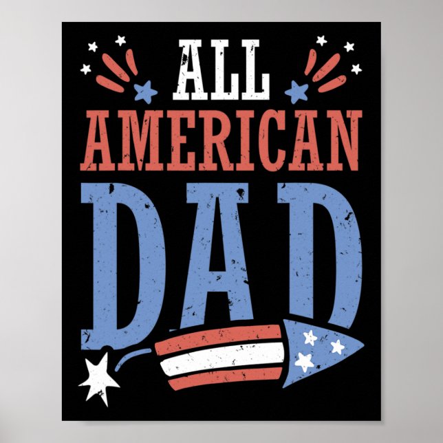 All American Dad 4th Of July Firecracker Independe Poster (Front)
